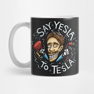 Say Yesla to Telsa Mug